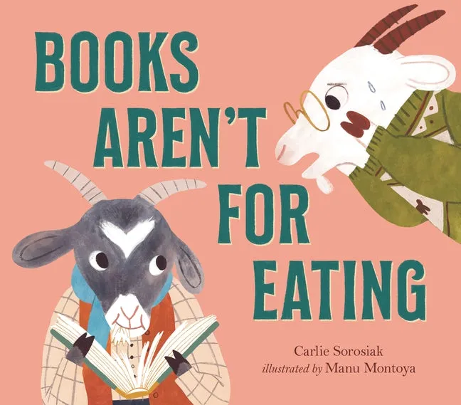 Books Aren't For Eating - Carlie Sorosiak