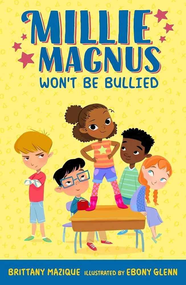 PRE-ORDER: Millie Magnus Won't Be Bullied (Millie Magnus Chapter Books)